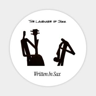The Language Of Jazz Magnet